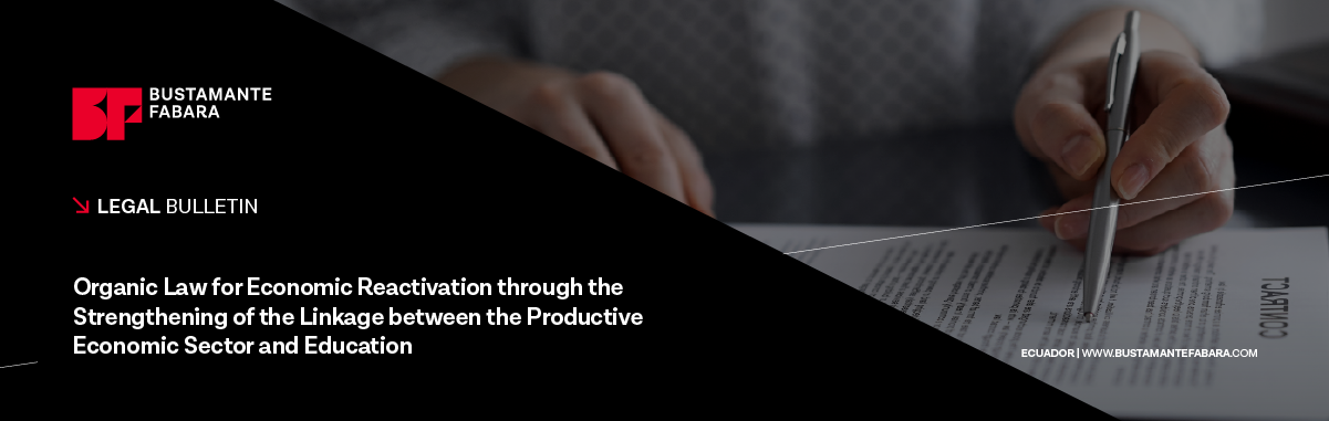 Organic Law for Economic Reactivation through the Strengthening of the Linkage between the Productive Economic Sector and Education