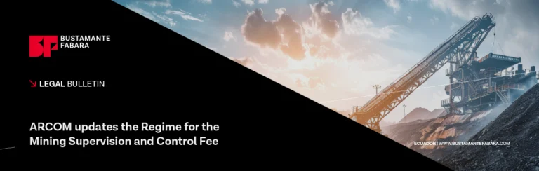 ARCOM Updates the Regime for the Mining Supervision and Control Fee