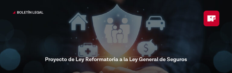 Proyecto de Ley Reformatoria a la Ley General de Seguros