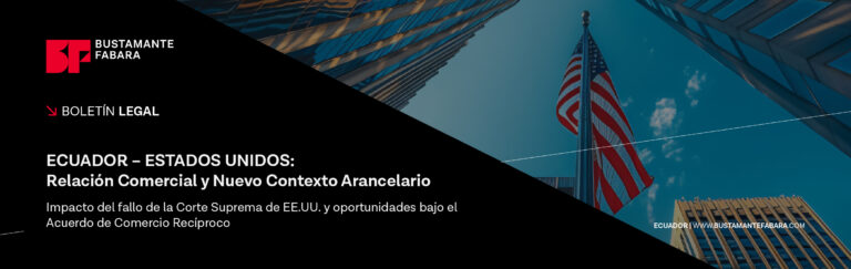 ECUADOR – ESTADOS UNIDOS. Relación Comercial y Nuevo Contexto Arancelario