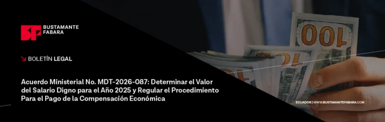 Acuerdo Ministerial No. MDT-2026- 087: Determinar el Valor del Salario Digno para el Año 2025 y Regular el Procedimiento Para el Pago de la Compensación Económica