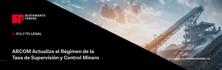 ARCOM Actualiza el Régimen de la Tasa de Supervisión y Control Minero